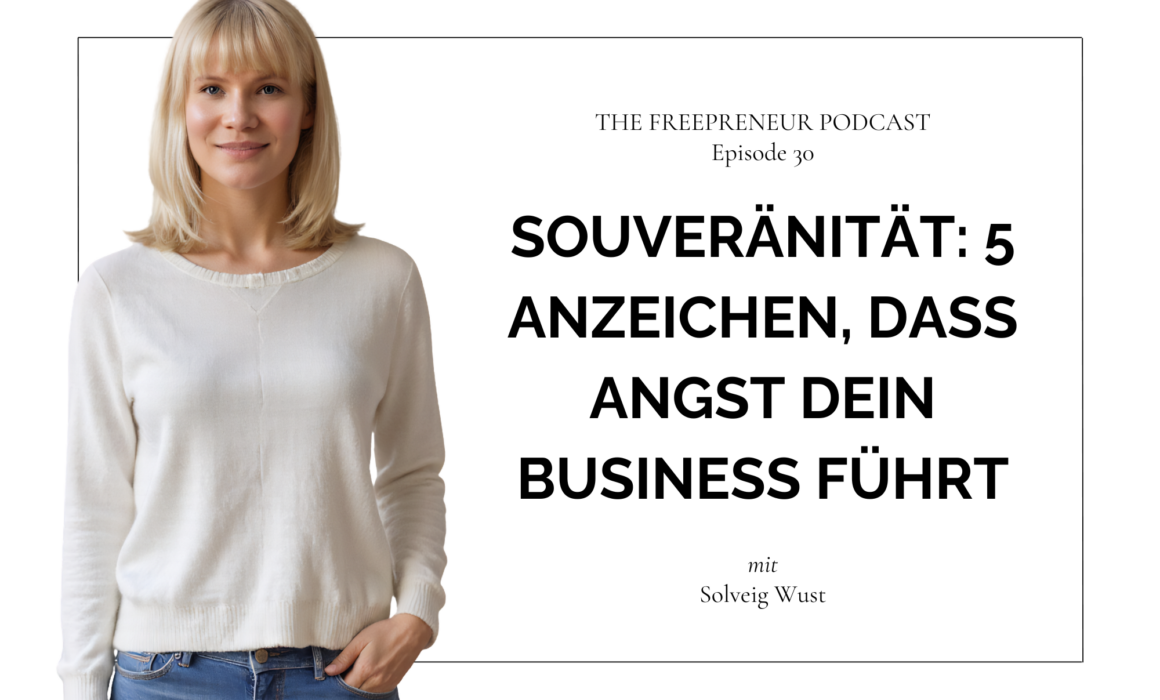 5 Anzeichen fehlender Souveränität im Business